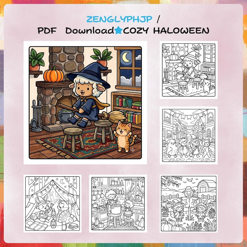 May include: A digital coloring book page set titled ZENGLYPHJP PDF Download COZY HALOWEEN. It features a colored illustration of a sheep witch by a fireplace with a cat, alongside five black and white line art scenes depicting various Halloween activities.