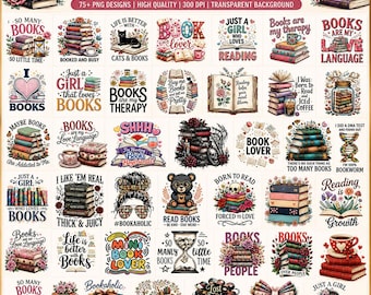75+ Book Lover PNG Mega Bundle, Retro Bookish Shirt design Sarcastic ORIGINAL, Librarian Design, Floral Art, Book Nerd Sublimation, Cricut