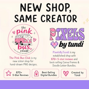Puede incluir: Un anuncio gr&aacute;fico con el texto NEW SHOP, SAME CREATOR. Muestra el logotipo circular de The Pink Bus Club con una ilustraci&oacute;n de una furgoneta rosa y el logotipo de Pixels by Tundi. El texto menciona 870+ rese&ntilde;as de 5 estrellas y paquetes digitales.