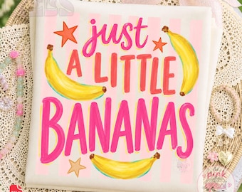 Solo un poco de plátanos PNG de fruta, diseño gráfico de camiseta de fruta de verano, sublimación de juego de palabras de comida, verano retro, gráfico de plátano, diseños PNG de tendencia