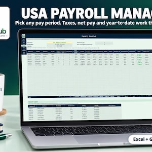 May include: A laptop screen displaying the USA Payroll Manager spreadsheet template for Excel and Google Sheets. The interface shows columns for employee ID, name, pay type, and tax calculations. A white mug with text and a pen are nearby.