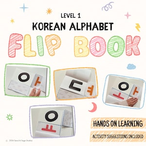 May include: A colorful Korean alphabet flip book for Level 1 learners. The cover features the text "KOREAN ALPHABET FLIP BOOK" in playful, multi-colored letters. The image includes examples of the flip book's interactive learning style.