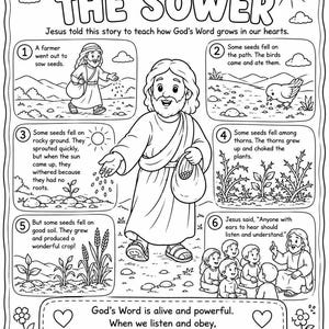 May include: A black and white coloring page titled The Parable of the Sower. It features a central illustration of Jesus and six numbered panels depicting the story, including text descriptions, a bird, plants, and a group of children listening.