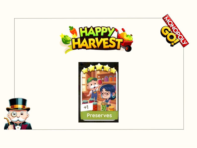 K&ouml;nnte beinhalten: Eine digitale Monopoly GO! Happy Harvest Spielkarte mit einer Cartoon-Illustration von zwei Charakteren in einer Speisekammer mit Einmachgl&auml;sern. Die Karte hat f&uuml;nf gelbe Sterne, den Text +1 und das Wort Preserves auf einem gr&uuml;nen Banner.