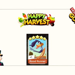 K&ouml;nnte beinhalten: Eine digitale Monopoly GO! Happy Harvest Spielkarte mit einer Roadrunner-Cartoonfigur. Die Karte zeigt f&uuml;nf gelbe Sterne oben, eine Plus-Eins-Anzeige und den Text Road Runner unten, wobei das Monopoly GO!-Logo ebenfalls zu sehen ist.
