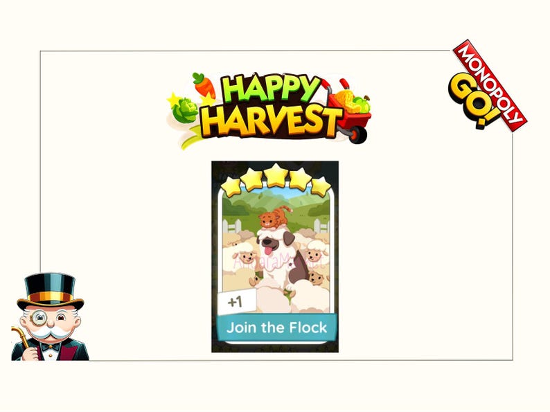 K&ouml;nnte beinhalten: Eine digitale Monopoly GO Happy Harvest Spielkarte mit einer F&uuml;nf-Sterne-Bewertung, einer zentralen Abbildung eines Hundes umgeben von Schafen mit einer kleinen orangefarbenen Katze auf dem Kopf und dem Text +1 Join the Flock unten.