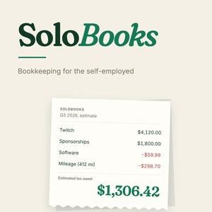 May include: A digital graphic featuring the dark green text SoloBooks and the subtitle Bookkeeping for the self-employed. Below, a white paper slip displays Q3 2026 financial data including Twitch, Sponsorships, Software, and Mileage expenses, totaling an estimated tax owed of $1,306.42.
