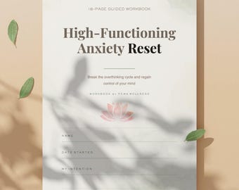 High-Functioning Anxiety Workbook PDF | Overthinking & Burnout Reset | Printable Self-Help Journal