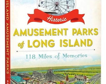 Historic Amusement Parks of Long Island Paperback Book | New York Amusement Park History Gift for Readers