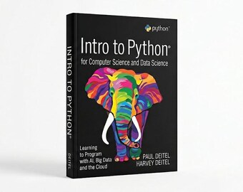 Intro to Python for Computer Science and Data Science Paperback | Deitel Programming Textbook, AI, Big Data & Cloud Learning