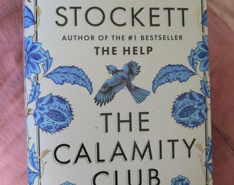 The Calamity Club Hardcover Book, Kathryn Stockett Novel, Historical Fiction Book, Women Friendship Story Gift
