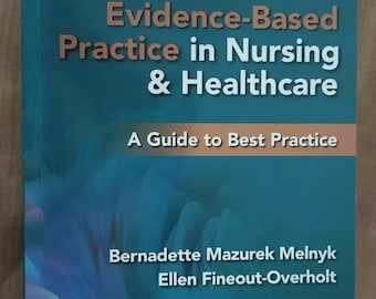 Evidence-Based Practice in Nursing & Healthcare: Comprehensive Guide / healthcare resources