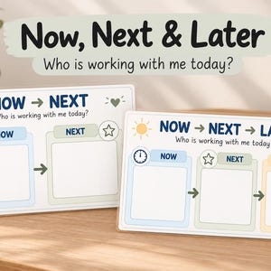 May include: Two rectangular visual schedule boards featuring the text Now, Next & Later and Who is working with me today? The boards include labelled sections for Now, Next, and Later with icons like a sun, clock, star, heart, and rainbow.