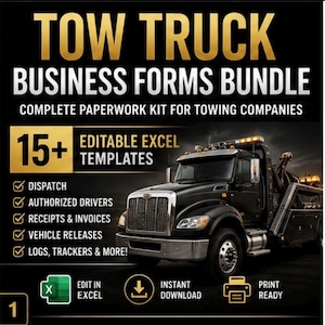 May include: A digital business forms bundle for towing companies featuring a black tow truck image. Text includes TOW TRUCK BUSINESS FORMS BUNDLE, 15+ EDITABLE EXCEL TEMPLATES, DISPATCH, AUTHORIZED DRIVERS, RECEIPTS & INVOICES, VEHICLE RELEASES, LOGS, TRACKERS & MORE.