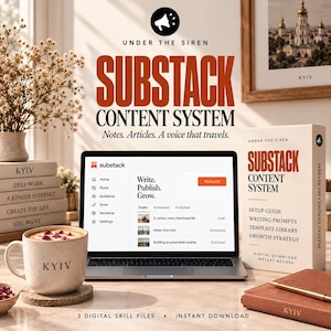 May include: A digital product display featuring the Substack Content System with a laptop showing the Substack interface, a branded box, a mug labeled KYIV, and a notebook. Text includes Under the Siren, Substack Content System, and Notes. Articles. A voice that travels.