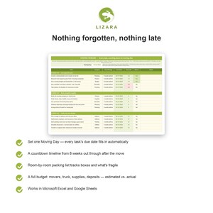May include: A digital moving timeline spreadsheet by LIZARA titled Nothing forgotten, nothing late. The document features a green and white table with columns for tasks, categories, due dates, and status, alongside a list of features for moving.