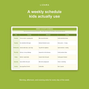 Op de afbeelding: Een wekelijks activiteitenrooster voor kinderen, met een groen en wit ontwerp. Het rooster bevat dagelijkse activiteiten zoals stretchen, fietstochten en familiespellen. De tekst op het rooster luidt "A weekly schedule kids actually use."