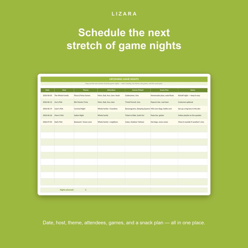 May include: A green and white game night planner with the text "Schedule the next stretch of game nights." The planner includes sections for date, host, theme, attendees, games, and snack plan.