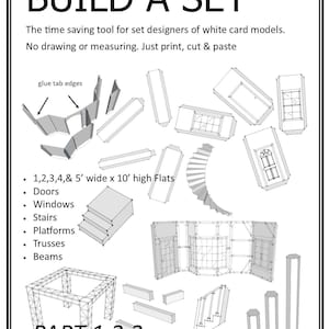 May include: A digital sheet titled BUILD A SET for white card models, featuring black line drawings of architectural elements including flats, doors, windows, stairs, platforms, trusses, and beams. Text includes instructions and a list of components.