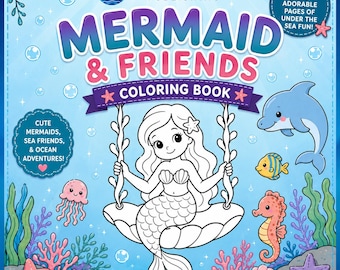 Mermaid & Friends Coloring Book | Cute Mermaid Coloring Pages | Ocean Coloring Book for Kids | Printable PDF | Instant Download