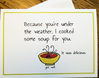 Get Well card . Funny 5x7 card to brighten someone's day.