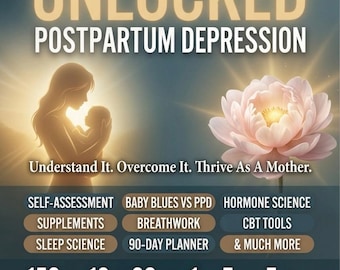 Unlocked Postpartum Depression PDF | CBT, Hormones, Breathwork, Sleep, Supplements, 90-Day Planner | Instant Digital Download