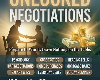Unlocked Negotiations PDF | Cars, Homes, Mortgages, Salary, Everyday Deals, 90-Day Planner | Digital Download