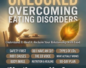 Unlocked Overcoming Eating Disorders Guide | Recovery Workbook | 90-Day Plan | Self Help Ebook | Instant Download