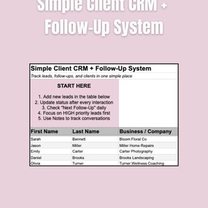 May include: A pink and white graphic with the text "Simple Client CRM + Follow-Up System." The image includes a table with columns for first name, last name, and business/company, and instructions for use.