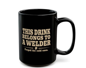 Welder Mug, Funny Welder Gift, Black Coffee Mug for Welder Dad Husband, Blue Collar Trade Mug