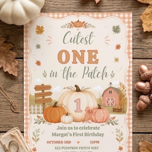May include: A rectangular invitation card with an orange and white gingham border featuring the text Cutest ONE in the Patch. The design includes illustrations of pumpkins, a red barn, and autumn leaves, with details for Margot's first birthday.