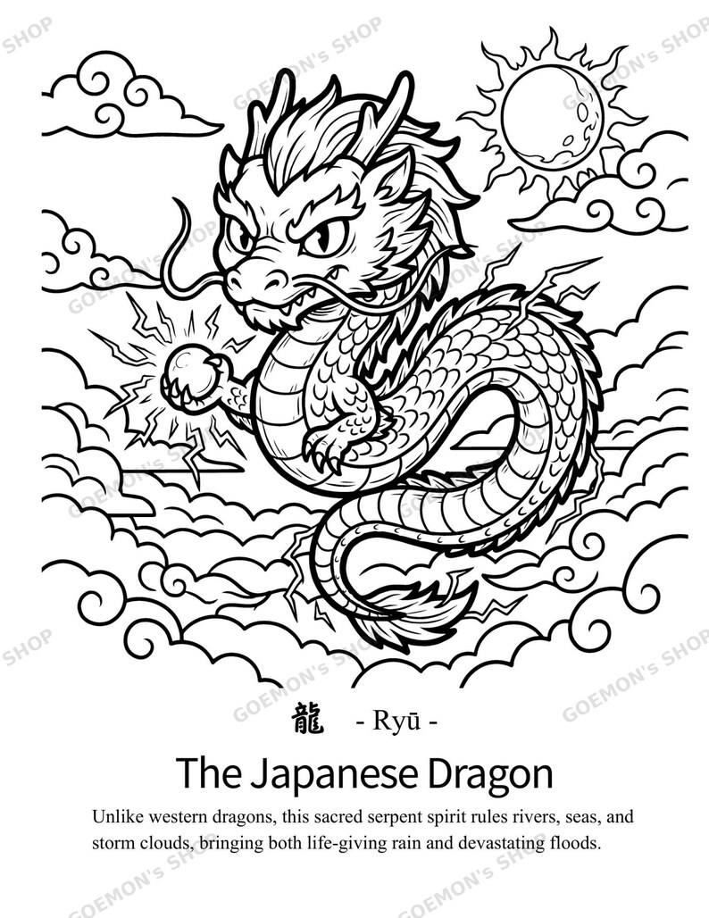 Peut inclure: Une page de coloriage en noir et blanc repr&eacute;sentant un dragon japonais stylis&eacute; tenant un orbe brillant au milieu de nuages et d'&eacute;clairs. Le texte indique : 龍 - Ryū - The Japanese Dragon. Contrairement aux dragons occidentaux, cet esprit serpent sacr&eacute; r&egrave;gne sur les rivi&egrave;res, les mers et les nuages d'orage, apportant &agrave; la fois la pluie vivifiante et des inondations d&eacute;vastatrices.