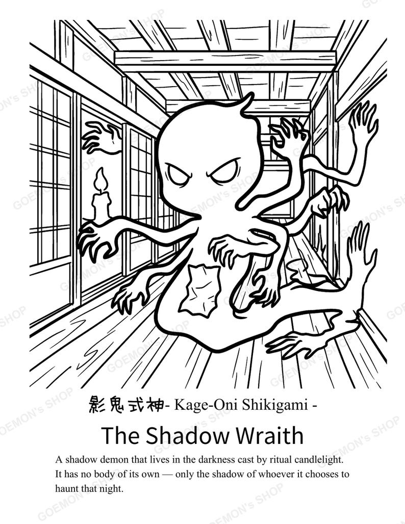 May include: A black and white line art illustration of a multi-armed creature with a round head and pointed eyes, floating in a traditional hallway. Below the image is the text: 影鬼式神- Kage-Oni Shikigami - The Shadow Wraith. A shadow demon that lives in the darkness cast by ritual candlelight. It has no body of its own &mdash; only the shadow of whoever it chooses to haunt that night.