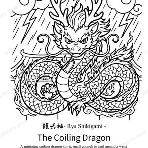 May include: A black and white line art illustration of a coiling dragon with horns and whiskers, set against a background of clouds and lightning bolts. Below the dragon, the text reads: 龍式神- Ryu Shikigami - The Coiling Dragon. A miniature coiling dragon spirit, small enough to curl around a wrist &mdash; for now. It grows fiercer with every spell cast, and nobody is quite sure how big it will get.