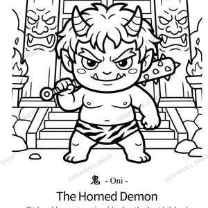 Peut inclure: Une page de coloriage en noir et blanc repr&eacute;sentant un d&eacute;mon Oni de dessin anim&eacute; avec des cornes, portant un pagne &agrave; rayures de tigre et tenant une massue en fer clout&eacute;e. Un portail torii se dresse en arri&egrave;re-plan. Texte : 鬼 - Oni - The Horned Demon.