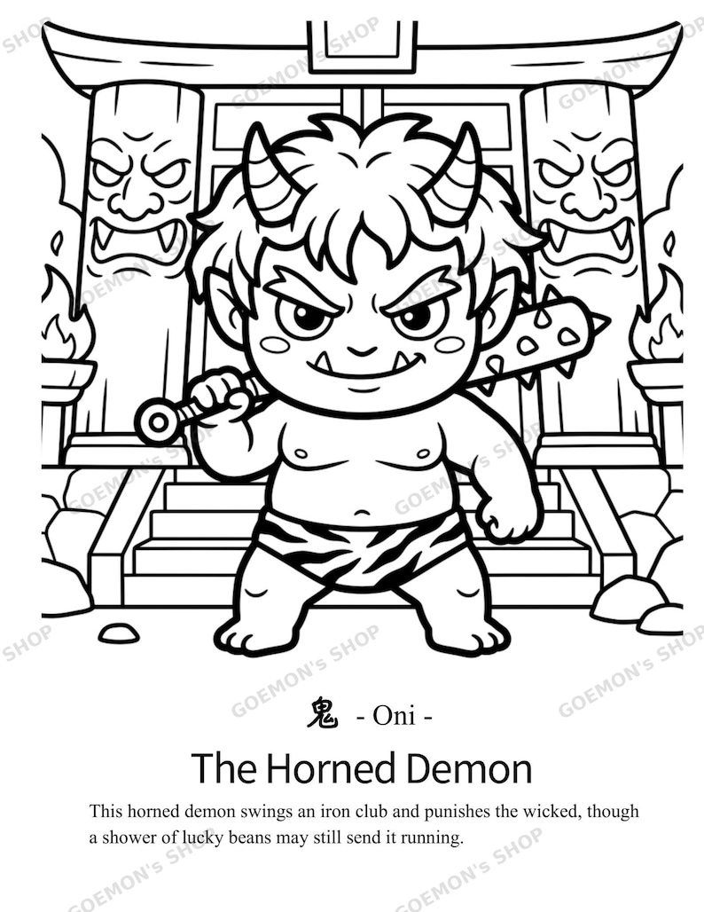 Peut inclure: Une page de coloriage en noir et blanc repr&eacute;sentant un d&eacute;mon Oni de dessin anim&eacute; avec des cornes, portant un pagne &agrave; rayures de tigre et tenant une massue en fer clout&eacute;e. Un portail torii se dresse en arri&egrave;re-plan. Texte : 鬼 - Oni - The Horned Demon.
