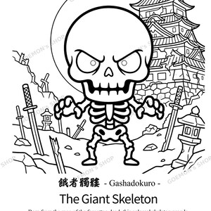 Peut inclure: Une illustration en noir et blanc au trait repr&eacute;sentant un squelette de dessin anim&eacute; devant un ch&acirc;teau japonais. Le texte indique : 餓者髑髏 - Gashadokuro - The Giant Skeleton. Born from the rage of the forgotten dead, this colossal skeleton prowls ruined battlefields and rattles like a warning in the dark.