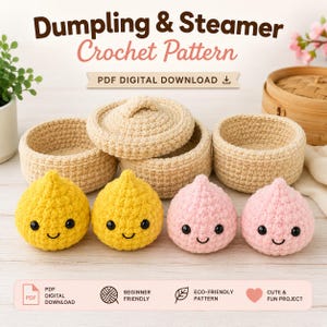 Dumpling & Steamer Basket Crochet Pattern PDF, No Sew Amigurumi Food Plush, Easy Beginner Bao Bun Crochet Tutorial, Kawaii Crochet Gift