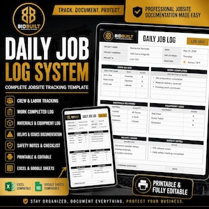 May include: A digital job log system template with the text "Daily Job Log System" and "Complete Jobsite Tracking Template." The image shows a tablet and a phone displaying the log, with sections for crew, work, materials, and safety notes. The system is Excel and Google Sheets compatible.