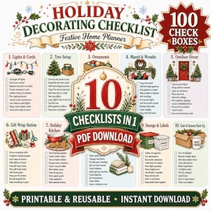 May include: A Holiday Decorating Checklist PDF download featuring 10 checklists in 1 with 100 check boxes. The document includes sections for lights, tree setup, ornaments, mantel, outdoor decor, gift wrap, kitchen, guest space, storage, and pack-up.