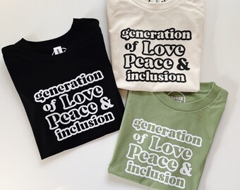 Generation of Love, Peace and Inclusion - Kids Tee