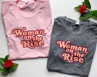 Woman on the Rise - Unisex Tee Shirt