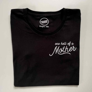 ONE HELL OF a mother - women&#39;s - script font