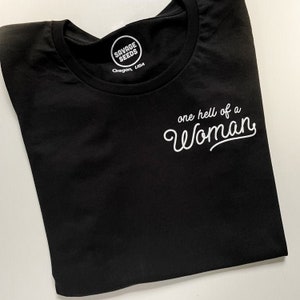 ONE HELL OF a woman - women's - script font