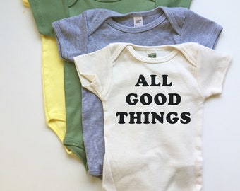 ALL GOOD THINGS- baby