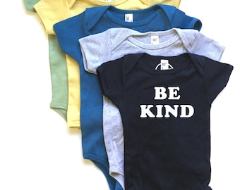 BE KIND  - Kindness One-piece - Be Kind - Baby Romper - Organic and Cotton Colors - White Ink