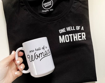 ONE HELL OF a mother - women's - bold font