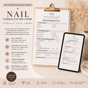 May include: A nail consultation form template with a clipboard and tablet display. The form includes sections for client details, treatment details, health, contraindications, and therapist notes. The design is professional and editable.