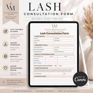 May include: A digital Lash Consultation Form template displayed on a tablet, designed for lash technicians and beauty professionals. The form includes sections for client details, treatment details, health, contraindications, and a client declaration. The template is fully editable in Canva.