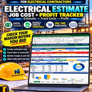 Electrical estimating Excel workbook poster. A laptop shows a job cost and profit dashboard, charts and margin alerts beside a yellow NorthAdTrack hard hat. Text reads 'Check Your Margin Before You Bid' and 'Google Sheets Compatible'.